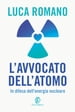 L'Avvocato dell'Atomo